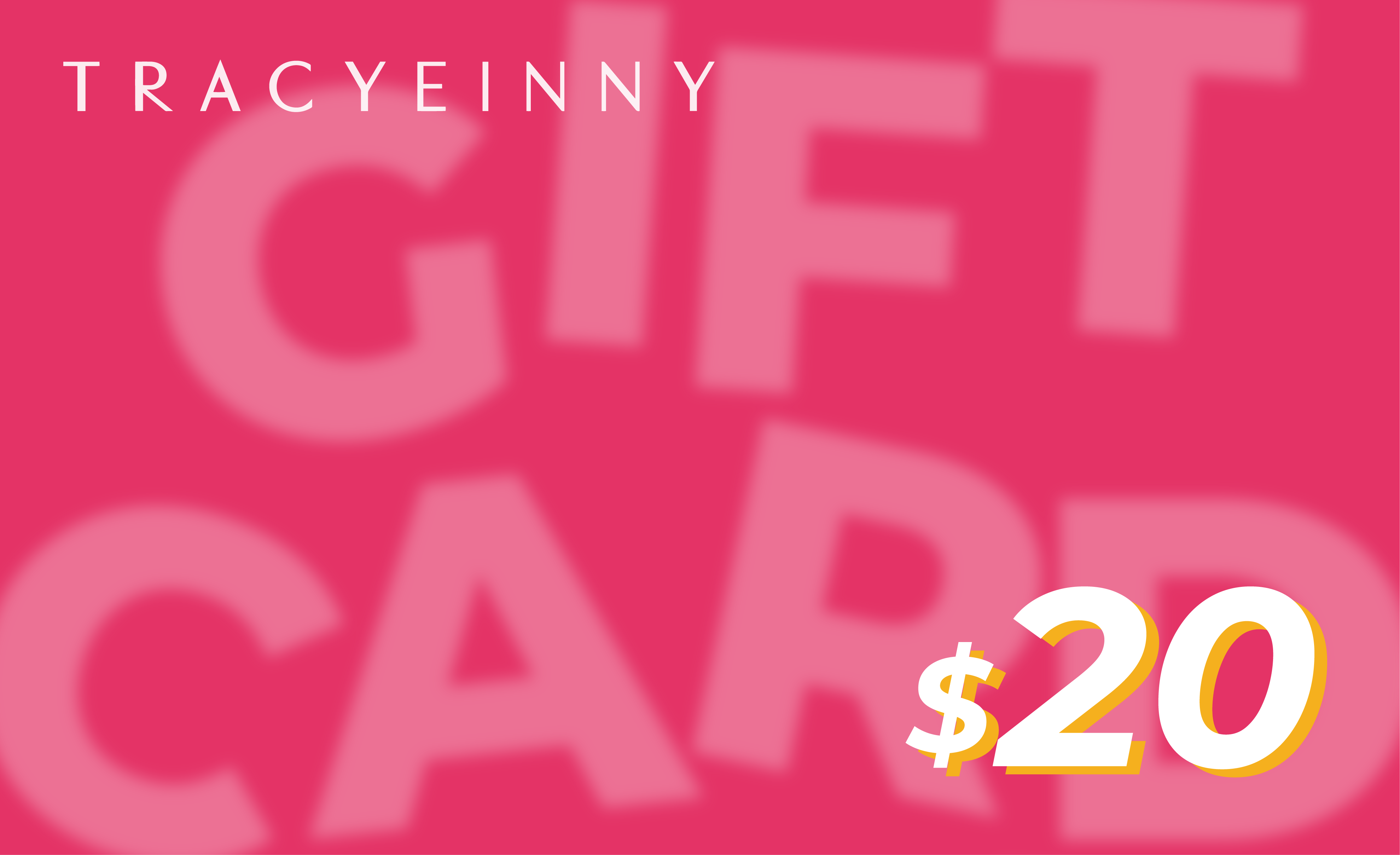 Tracyeinny Gift Card