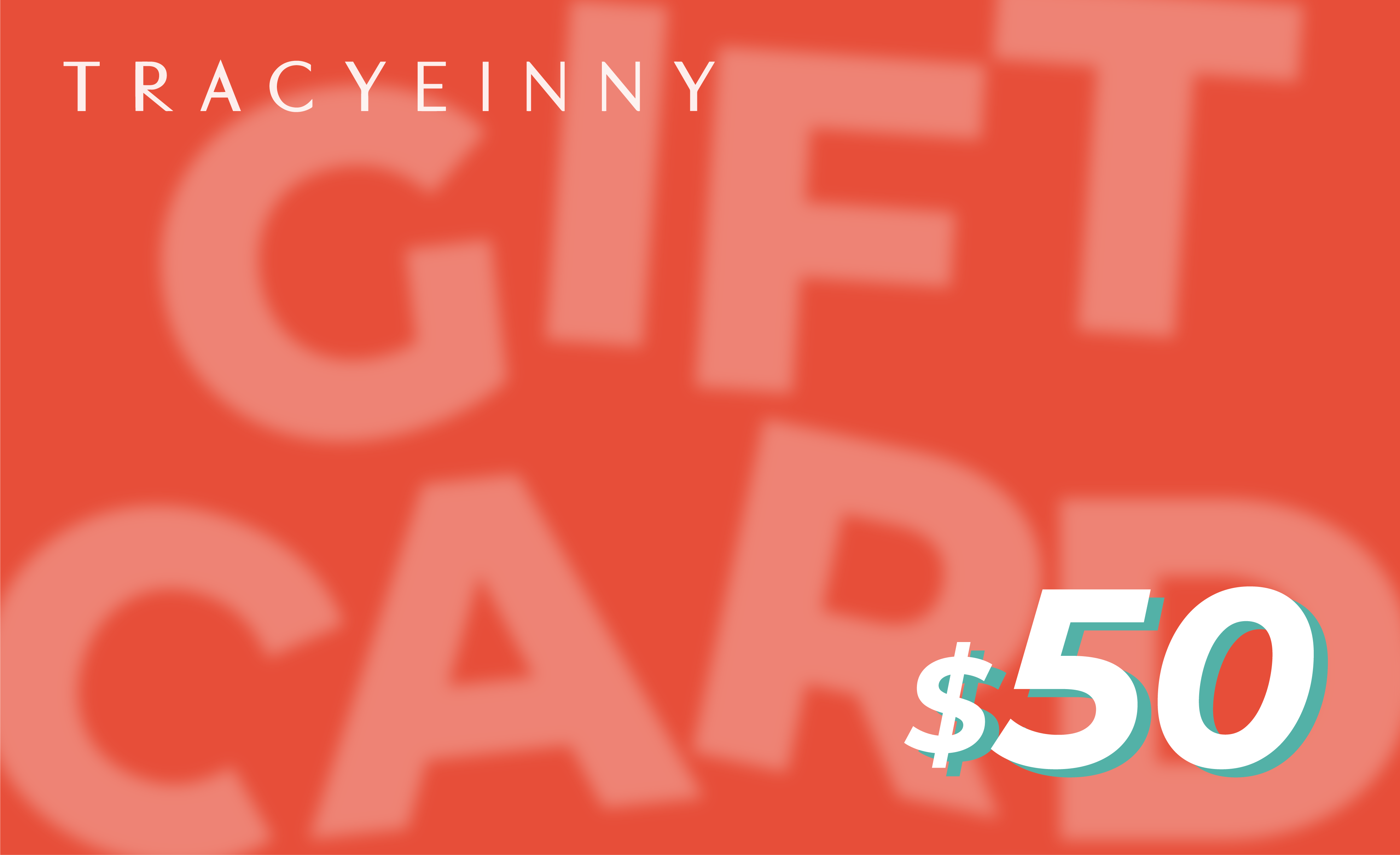 Tracyeinny Gift Card