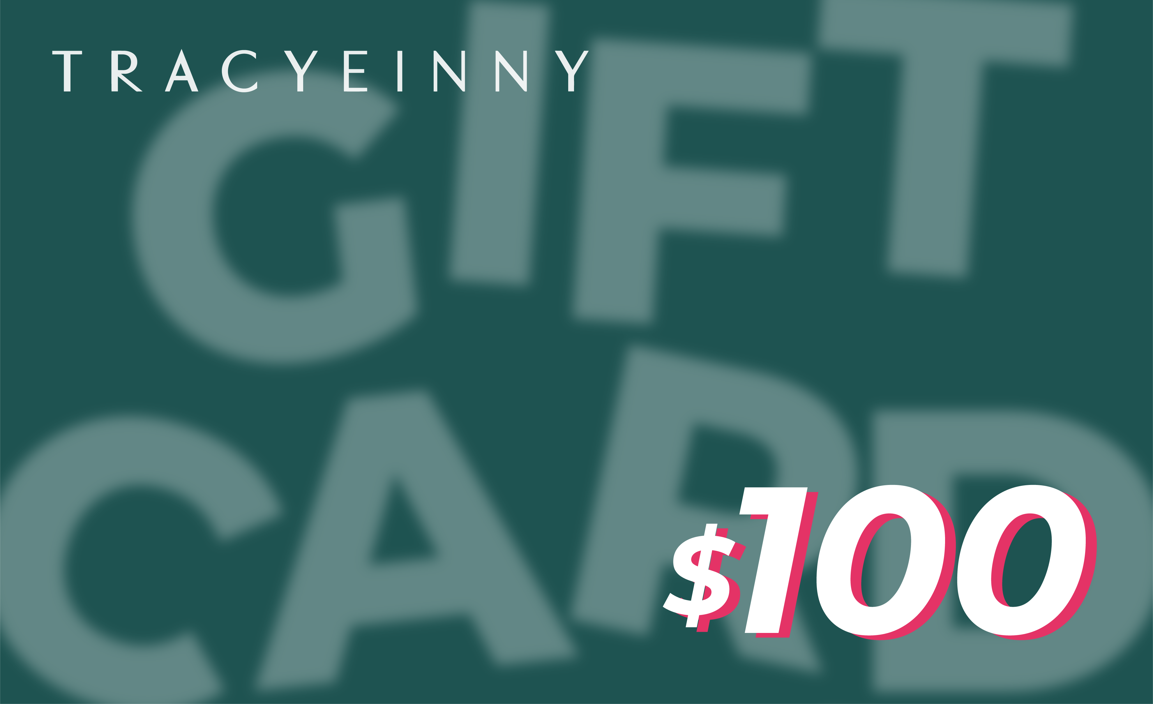 Tracyeinny Gift Card